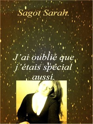 cover image of J'AI OUBLIÉ QUE J'ÉTAIS SPÉCIAL AUSSI.